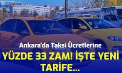 Ankara'da Taksi Ücretlerine Yüzde 33 Zam! İşte Yeni Tarife...