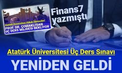 Atatürk Üniversitesine 3 ders sınavı yeniden geldi