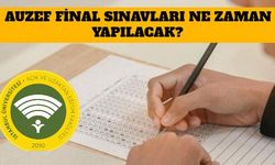 AUZEF Final Sınavları Ne Zaman? AUZEF Geçme Notu Kaç?