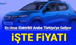 Avrupa'nın En Ucuz Elektrikli Arabası Türkiye'ye Geliyor: İşte Dacia Spring Özellikleri, Fiyatları ve Geliş Tarihi