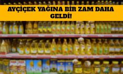 Ayçiçek Yağına Bir Zam Daha Geldi!