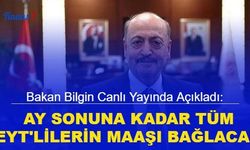 Bakan Bilgin canlı yayında açıkladı: Ay sonuna kadar tüm EYT'lilerin maaşı bağlanacak