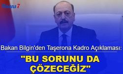 Bakan Bilgin'den taşerona kadro açıklaması: Bu sorunu da çözeceğiz