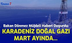 Bakan Dönmez Müjdeli Haberi Duyurdu: Karadeniz Doğal Gazı Mart Ayında...