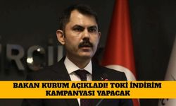 Bakan Kurum Açıkladı! TOKİ İndirim Kampanyası Yapacak