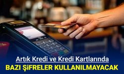 Banka kartlarında artık bu şifreler yasaklanıyor