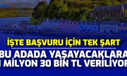 Başvuru İçin Tek Şart Açıklandı: İskoçya, Bu Adada Yaşayacaklara 1 Milyon 30 Bin TL Verecek