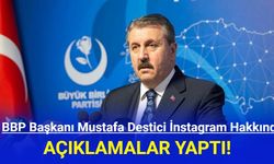 BBP Başkanı Mustafa Destici İnstagram Hakkında Açıklamalar Yaptı!