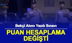 Bekçi Alımı Puan Hesaplama Formülü Değişti: İşte Nete Göre Puan Hesaplama