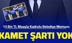 Belediyelere 13 bin TL maaşla kadrolu memur alımı: İkamet şartsız zabıta, itfaiye eri ve personel alınıyor 2023