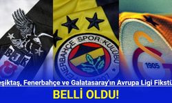 Beşiktaş, Fenerbahçe ve Galatasaray'ın Avrupa Fikstürü Belli Oldu!