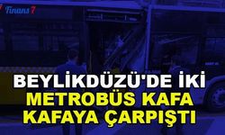 Beylikdüzü'nde İki Metrobüs Kafa Kafaya Çarpıştı