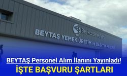 BEYTAŞ Personel Alım İlanını Yayınladı! İşte Başvuru Şartları