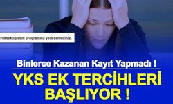 Binlerce Kazanan Kayıt Yapmadı: YKS Ek Yerleştirmeleri Başlıyor (İkinci Tercihler Ne Zaman Başlıyor?)