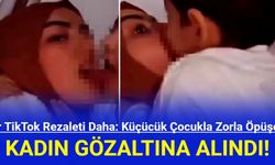 Bir TikTok Rezaleti Daha: Küçücük Çocukla Zorla Öpüşen Kadın Gözaltına Alındı!