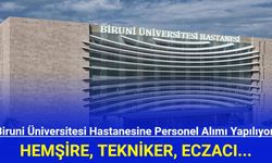 Biruni Üniversitesi Hastanesine Personel Alımı Yapılıyor!