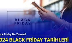 Black Friday ne zaman? 2024 Black Friday tarihleri