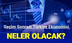 Bloomberg ve finans kuruluşları, seçim sonrası Türkiye ekonomisini değerlendirdi