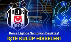 Borsa Liginde Şampiyon Beşiktaş!