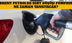 Brent Petrol'de Sert Düşüş! Pompaya Ne Zaman Yansıyacak?