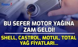 Bu Sefer Motor Yağları Zamlandı! Shell, Castrol, Motul, Total Yağ Fiyatları...