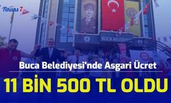 Buca Belediyesi'nde Asgari Ücret 11 Bin 500 TL Oldu