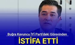 Buğra Kavuncu İYİ Parti'deki görevinden istifa etti