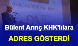 Bülent Arınç, KHK ile İhraç Edilenlere Adres Gösterdi