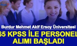 Burdur Mehmet Akif Ersoy Üniversitesi 65 KPSS ile Personel Alımı Başvurusu Başladı 2022