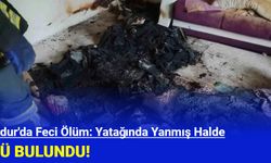 Burdur'da Feci Ölüm: Yatağında Yanmış Halde Ölü Bulundu