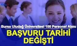 Bursa Uludağ Üniversitesi Personel Alımı Başvuru Tarihleri Değişti