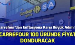 Carrefour'dan Enflasyona Karşı Büyük Adım! Carrefour 100 Üründe Fiyat Donduracak