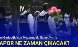 Cem Garipoğlu'nun mezarındaki dikkat çeken ayrıntı: Rapor ne zaman çıkacak?