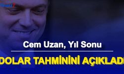 Cem Uzan, Yıl Sonu Dolar Tahminini Açıkladı