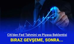 Citi'den sürpriz Fed faiz indirimi tahmini