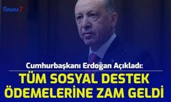 Cumhurbaşkanı Erdoğan Açıkladı: Tüm Sosyal Destek Ödemelerine Zam Yapıldı! 