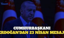 Cumhurbaşkanı Erdoğan'dan 23 Nisan Mesajı