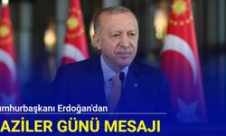 Cumhurbaşkanı Erdoğan'dan Gaziler Günü mesajı