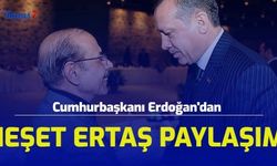 Cumhurbaşkanı Erdoğan'dan Neşet Ertaş Paylaşımı