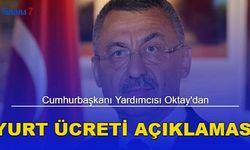 Cumhurbaşkanı Yardımcısı Oktay'dan Yurt Ücreti Açıklaması! 