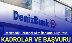 Denizbank personel alım ilanlarını duyurdu: İşte kadrolar ve başvuru 2024