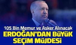 Cumhurbaşkanlığından büyük seçim müjdesi: Devlete 105 bin asker ve memur alımı 2023