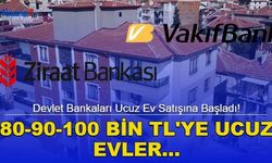 Devlet Bankaları Ucuz Ev Satışına Başladı! 80-90-100 Bin TL'ye Satılık Evler