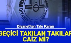 Diyanet'ten Takı Fetvası: Geçici - Kiralık Takı Takmak Caiz mi?