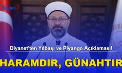 Diyanet'ten Yılbaşı ve Piyango Açıklaması! "Haramdır, Günahtır"