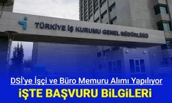 DSİ büro memuru ve işçi alımı başvurusu İŞKUR'da