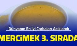 Dünyanın en güzel çorbaları açıklandı: İşte en iyi çorbalar