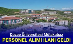 Düzce Üniversitesi mülakatsız 69 personel alımı başvurusu başladı