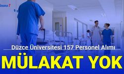 Düzce Üniversitesi sözleşmeli 157 personel alımı yapacak 2023