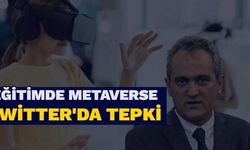 Eğitim'de Metaverse Açıklamasına Twitter'dan Yoğun Tepki